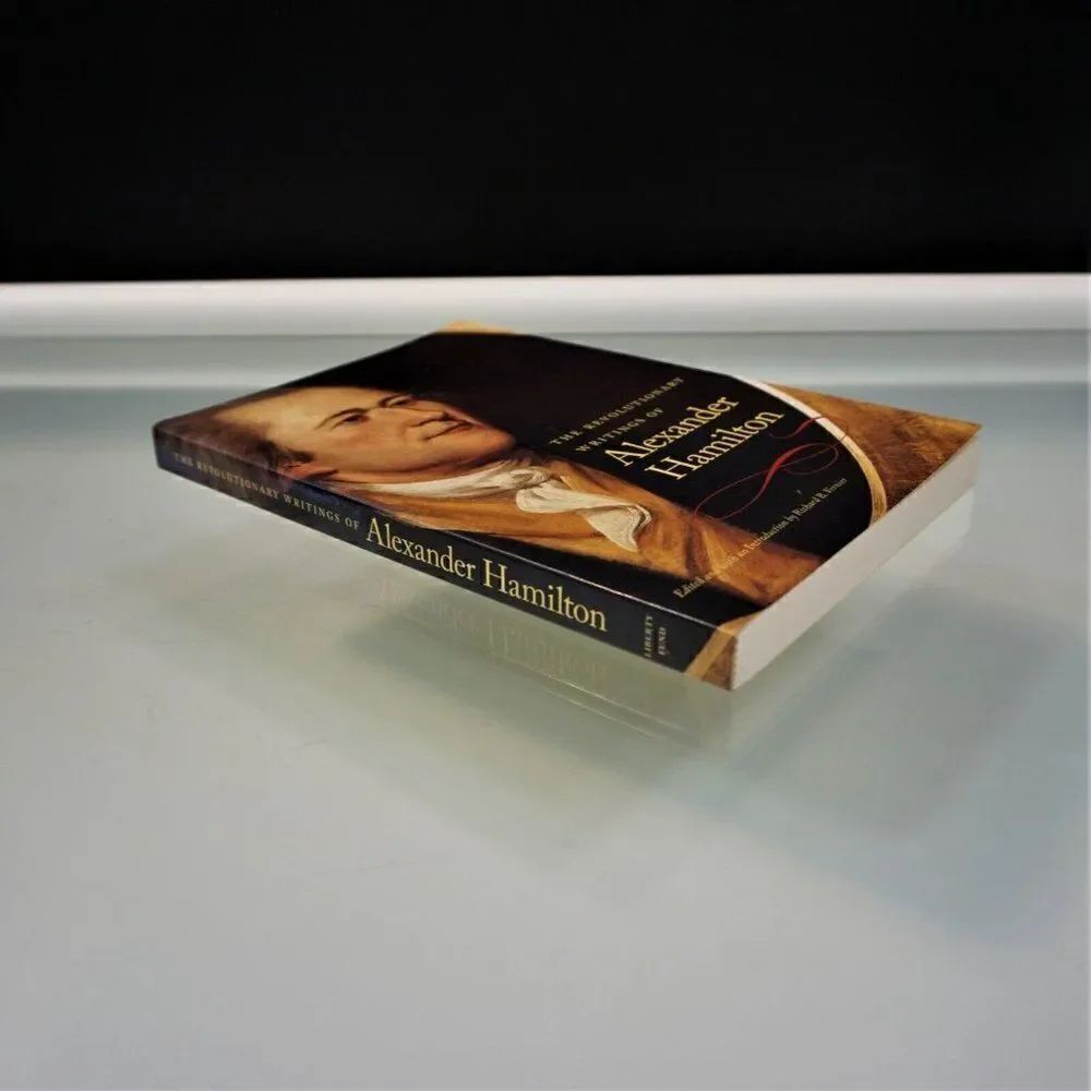 Revolutionary Writings of Alexander Hamilton By Richard Vernier 2008 Paperback - Picture 4 of 6